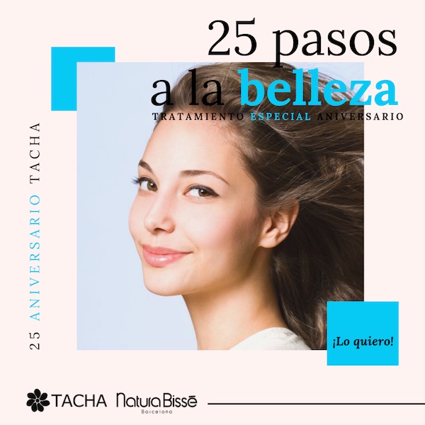 He probado “25 pasos a la belleza” el tratamiento facial de Tacha Beauty y Natura Bissé
